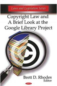 Copyright Law & a Brief Look at the Google Library Project