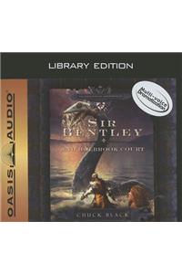 Sir Bentley and Holbrook Court (Library Edition)