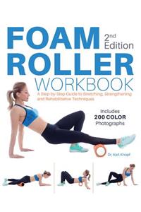 Foam Roller Workbook, 2nd Edition