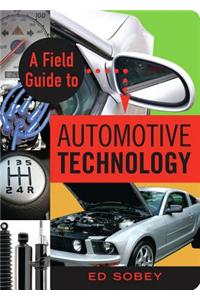 Field Guide to Automotive Technology