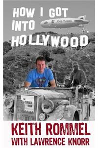 How I Got into Hollywood