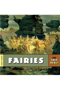 Are They Real?: Fairies