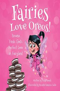 Fairies Love Oreos!