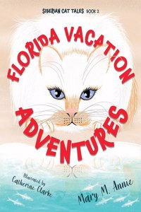 Siberian Cat Tales: Florida Vacation Adventures