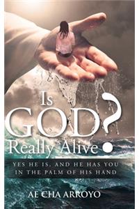 Is God Really Alive?