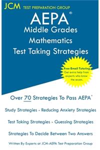 AEPA Middle Grades Mathematics - Test Taking Strategies