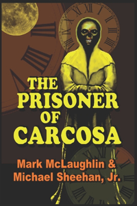 Prisoner Of Carcosa & More Tales Of The Bizarre