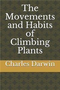 The Movements and Habits of Climbing Plants