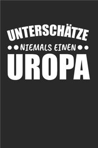 Unterschätze NIemals Einen Uropa