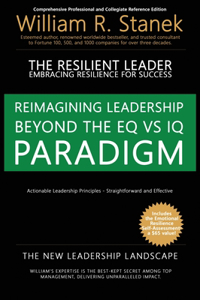 Resilient Leader, Embracing Resilience for Success - Actionable Leadership Principles, Straightforward and Effective
