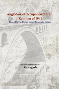 Anglo-Soviet Occupation of Iran, Summer of 1941