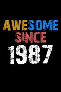 Awesome since 1987 Notebook Birthday Gift