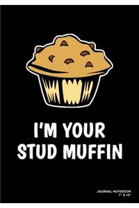 I'm Your Stud Muffin