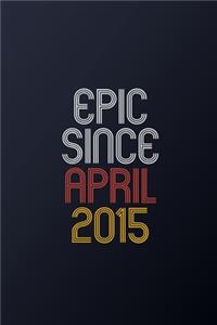 Epic Since April 2015