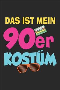 Das Ist Mein 90er Kostüm
