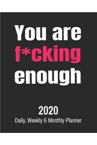 You Are F*cking Enough