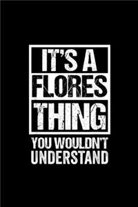 It's A Flores Thing You Wouldn't Understand