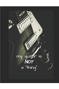 My guitar is not a thing - guitar tabs blank sheet music