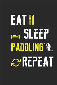 Eat Sleep Padding Repeat Notebook Journal Gifts