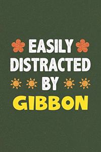 Easily Distracted By Gibbon