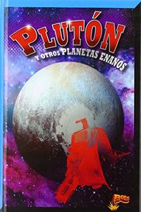Plutón Y Otros Planetas Enanos
