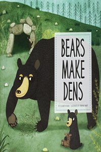 Bears Make Dens