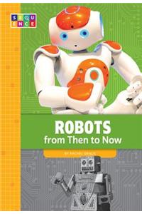 Robots from Then to Now