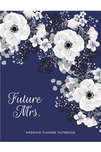 Future Mrs. Wedding Planner Notebook