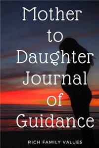 Mother to Daughter Journal of Guidance