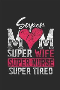 Super Mom Super Nurse