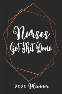 Nurses Get Shit Done 2020 Planner