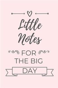 Little Notes for the Big Day