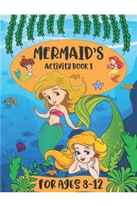 Mermaid Activity Book 1 For Kids Ages 8-12