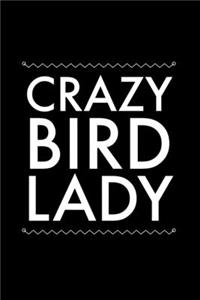 Crazy Bird Lady