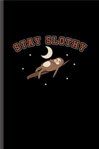 Stay Slothy