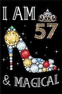 I Am 57 & Magical!
