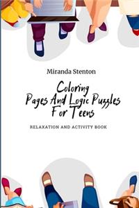 Coloring Pages And Logic Puzzles For Teens