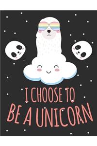 I choose to be a unicorn
