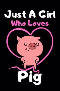 Just a girl who loves pig