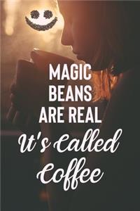 Magic Beans Are Real It's Called Coffee