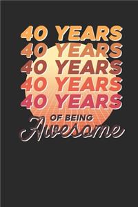 40 Years Of Being Awesome