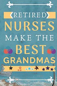 Retired Nurses Make The Best Grandmas