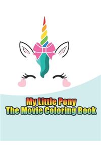 my little pony the movie coloring book
