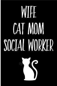 Wife Cat Mom Social Worker