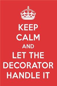 Keep Calm and Let the Decorator Handle It: The Decorator Designer Notebook