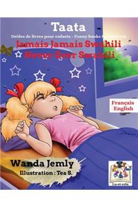 Jamais Jamais Swahili Never Ever Swahili