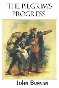 The Pilgrim's Progress (Illustrated)