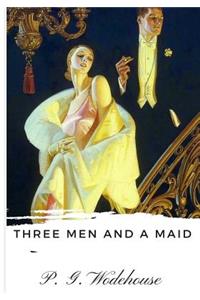 Three Men and a Maid