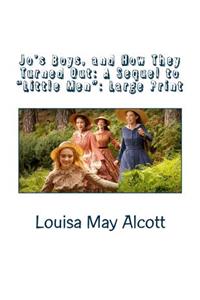 Jo's Boys, and How They Turned Out