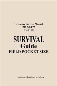 U.S. Army Survival Manual FM 3-05.76 (FM 21-76)